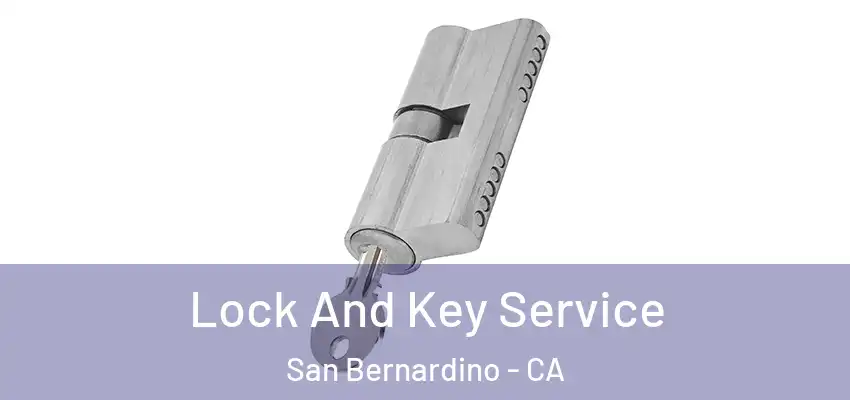  Lock And Key Service San Bernardino - CA