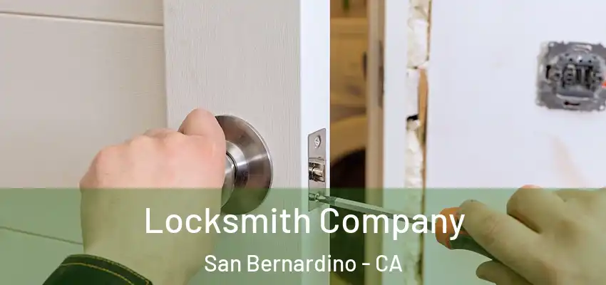  Locksmith Company San Bernardino - CA