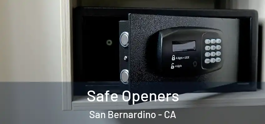  Safe Openers San Bernardino - CA