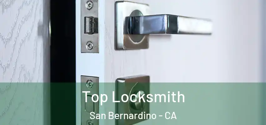  Top Locksmith San Bernardino - CA